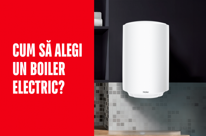 Cum să alegi un boiler electric?