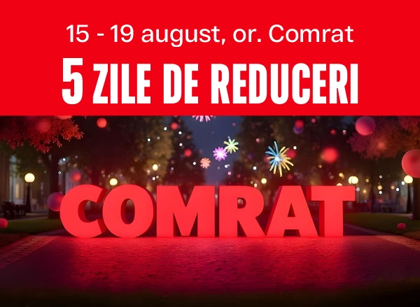Ziua orașului Comrat: 5 zile de mega-reduceri!