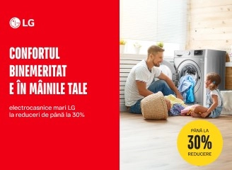 Reduceri 30% la electrocasnicele LG - timpul cumpărăturilor avantajoase