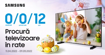 Procură televizoare Samsung în rate 0/0/12