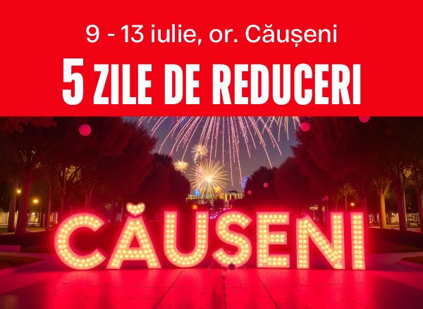 Festival de reduceri în cinstea Zilei orașului Căușeni!