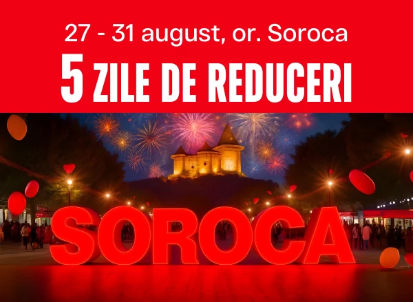 La mulți ani, Soroca! BOMBA îți aduce super reduceri