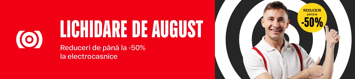 Super ofertă în august - Reduceri de până la -50% 